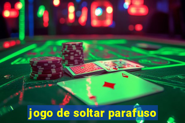 jogo de soltar parafuso